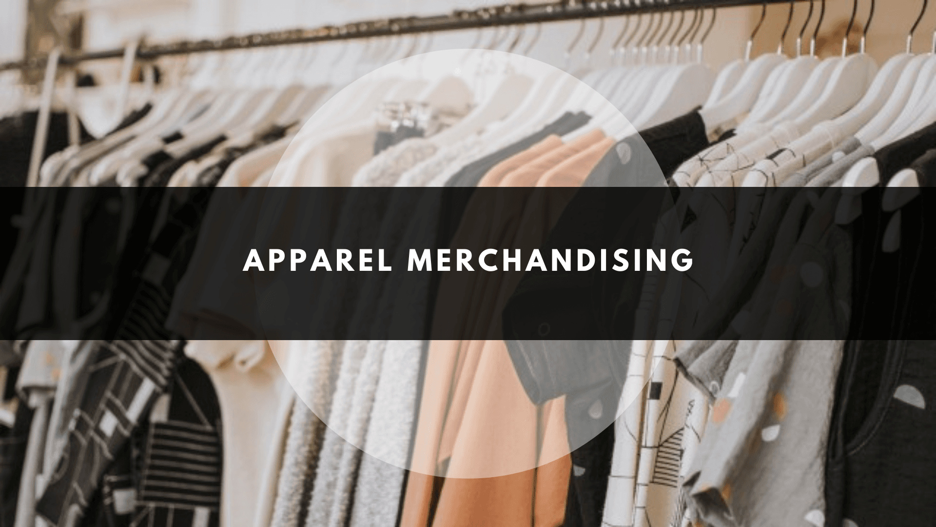 Apparel Merchandising