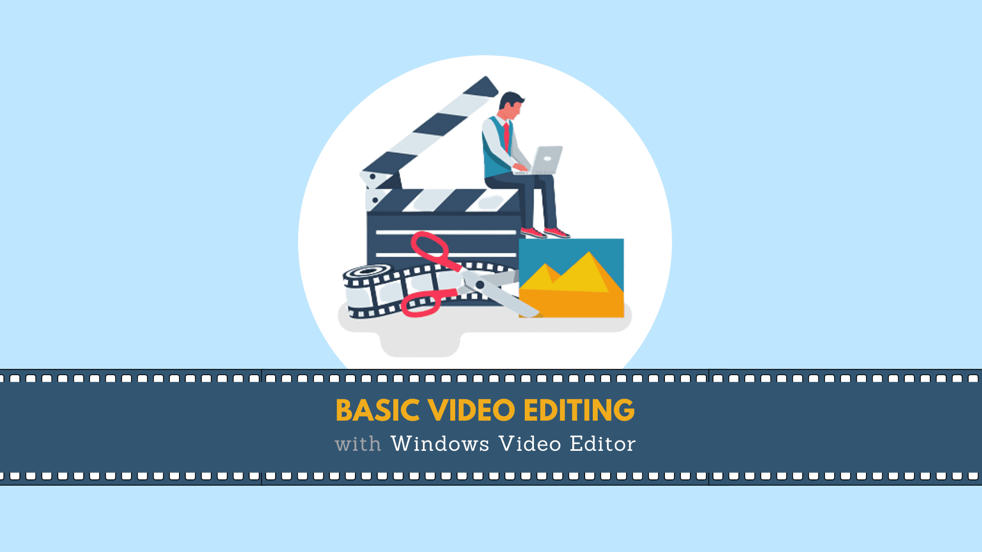 Basic Video Editing: Learn Within 30 Minutes