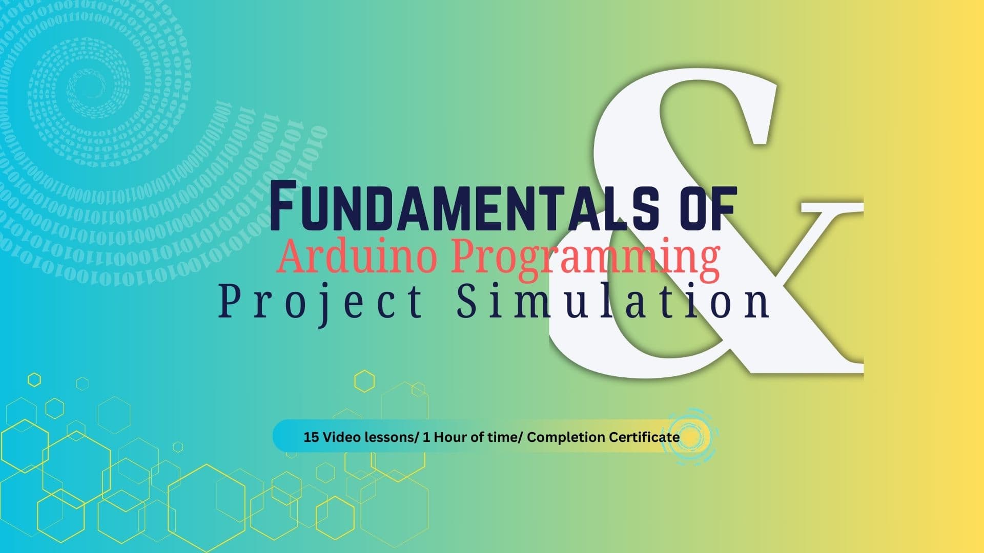 Fundamentals of Arduino Programming and Project Simulation