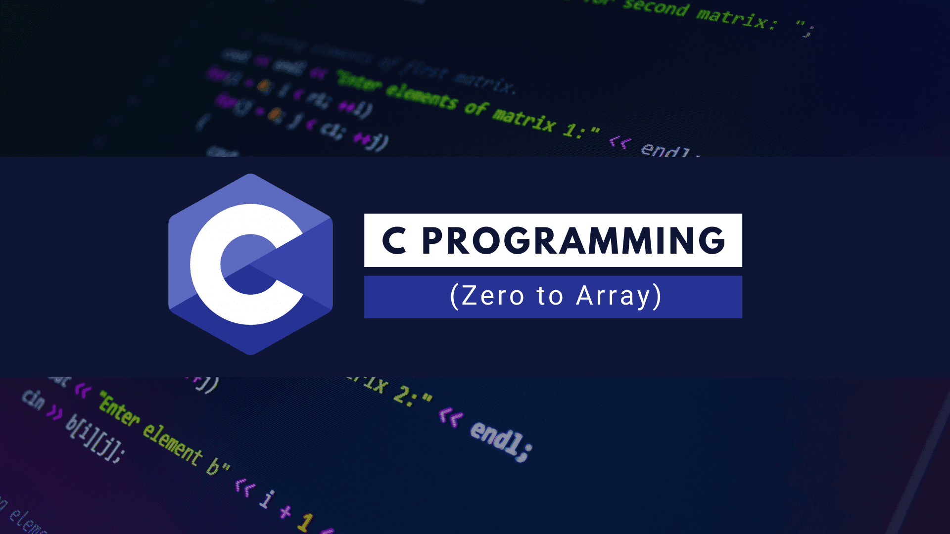 C programming (Zero to Array)