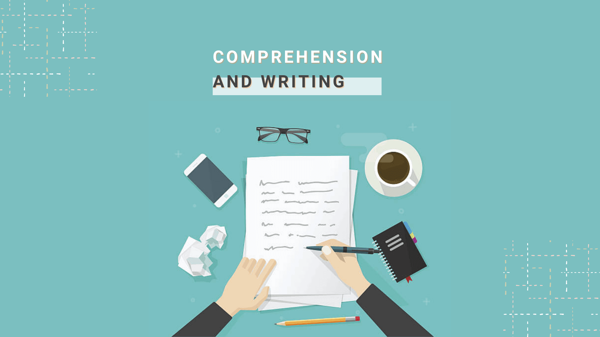 English Comprehension and Writing