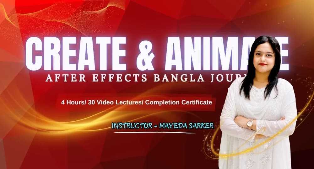 Create & Animate: After Effects Bangla Journey