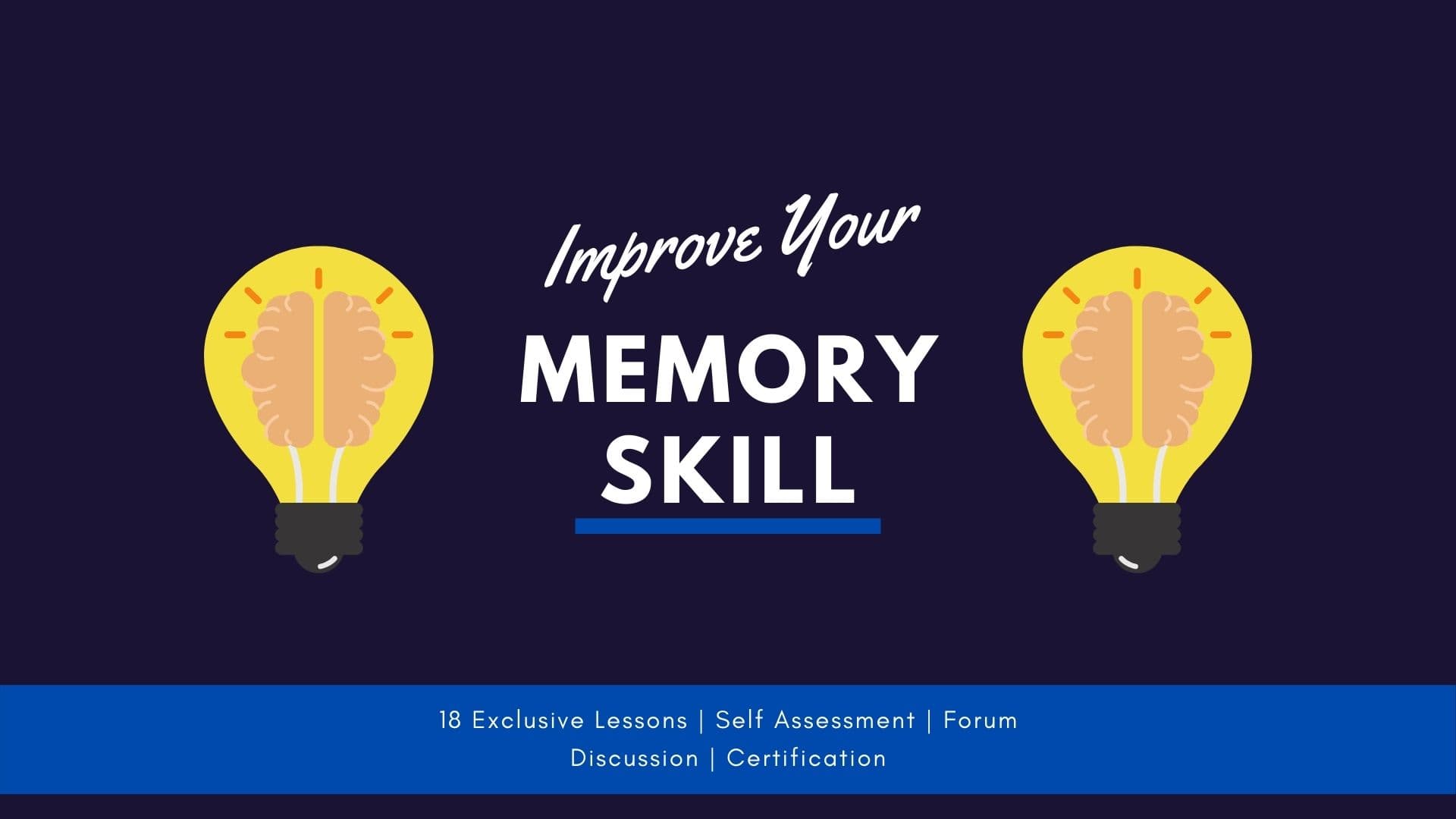 Memory Skills - Learn How to Improve Your Brain