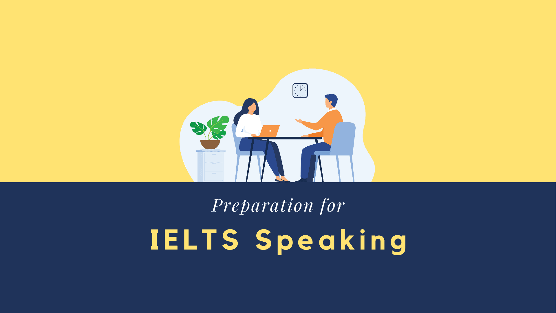 Preparation for IELTS Speaking Assessment