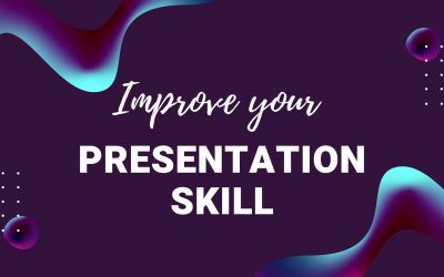 Presentation Skill: Guidelines on How to Improve