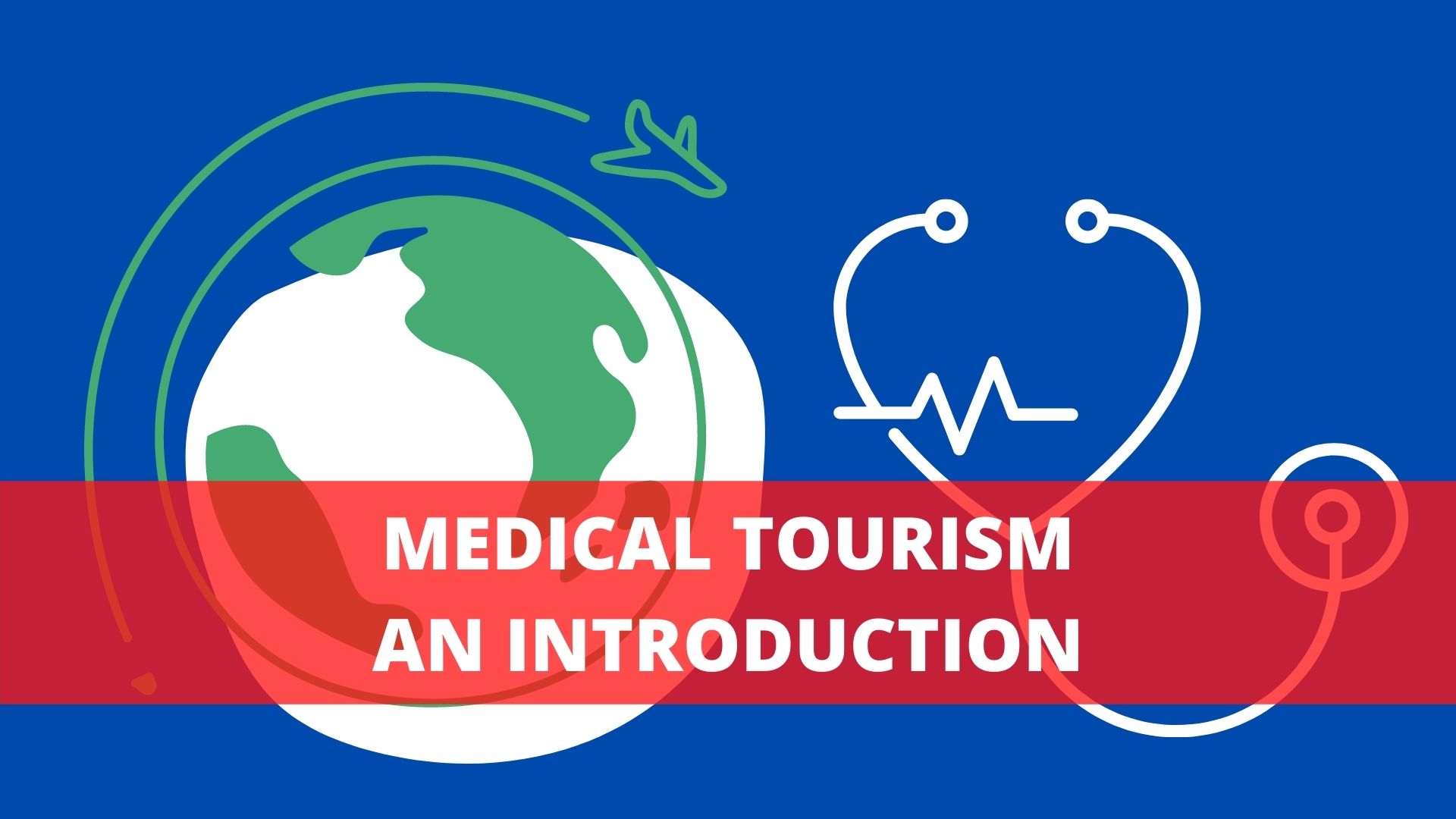Medical Tourism an Introduction Course Image GoEdu