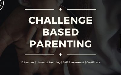Challenge Based Parenting: Grow Your Child Better