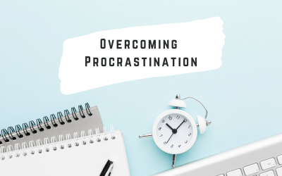Overcoming Procrastination: Become More Productive