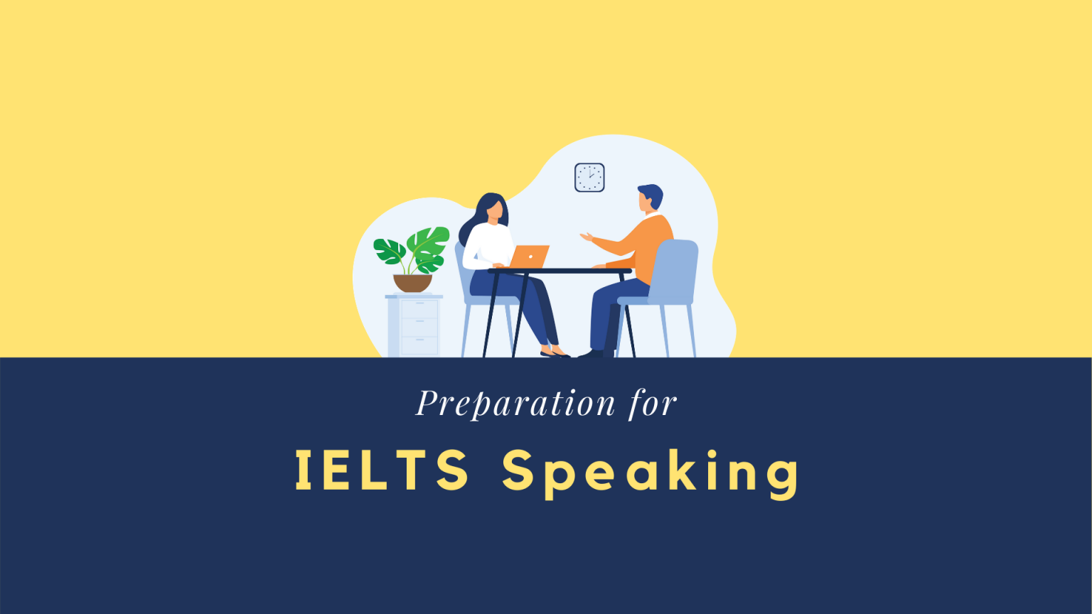 Preparation for IELTS Speaking Assessment - GoEdu