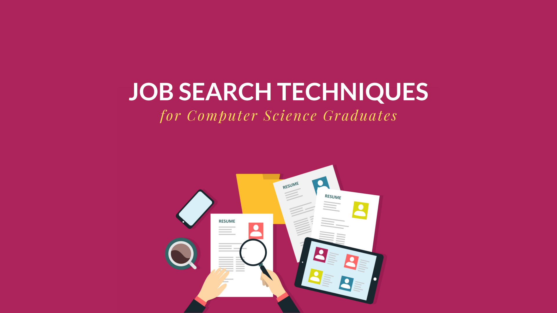 Job Search Techniques for Computer Science Graduates course image