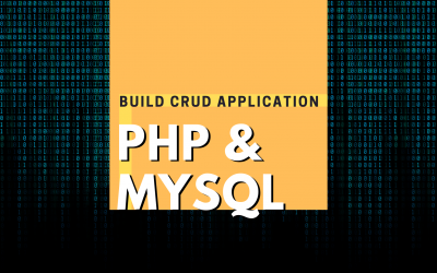 Build CRUD Application – PHP & Mysql