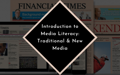 Introduction to Media Literacy: Traditional & New Media