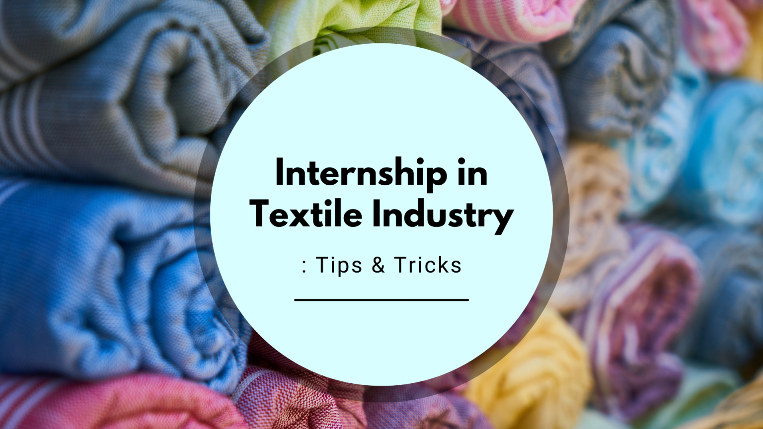 Internship in Textile Industry Tips & Tricks GoEdu