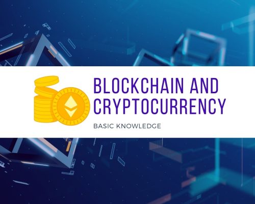 Blockchain and Cryptocurrency Basic Knowledge