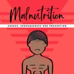 Malnutrition – Causes, Consequences and Prevention
