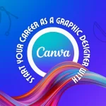 Career with Canva in Graphics Design