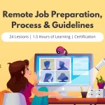 Remote Job Preparation, Process & Guidelines