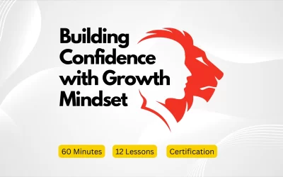 Building Confidence with Growth Mindset