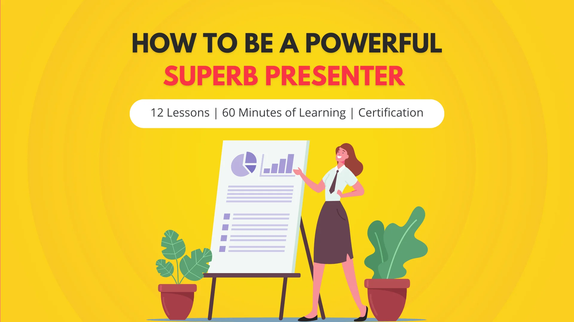 How to be a Powerful Superb Presenter Course Image