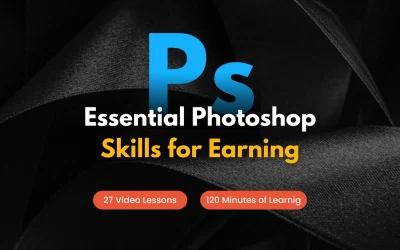 Essential Photoshop Skills for Earning