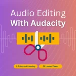 Audio Editing with Audacity