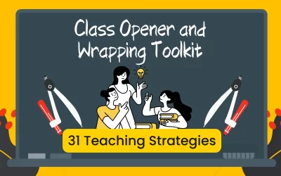 Class Opener & Wrapping Toolkit: 31 Teaching Strategies
