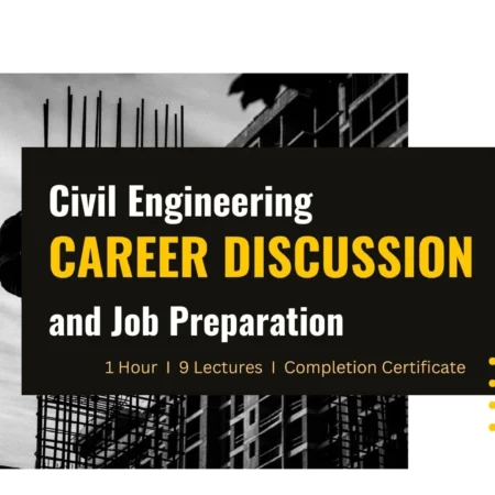 Civil Engineering Career Discussion and Job Preparation