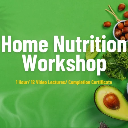 Home Nutrition Workshop