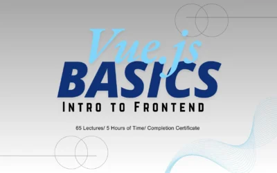 Vue.js Basics: Intro to Frontend