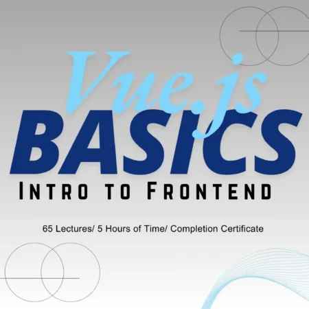 Vue.js Basics: Intro to Frontend