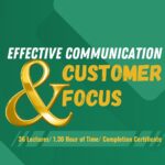 Effective Communication & Customer Focus