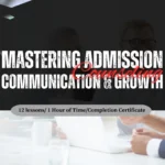 Mastering Admission Counseling: Communication & Growth